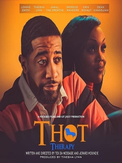 T.H.O.T. Therapy: A Focused Fylmz and Git Jiggy Production-fmovies