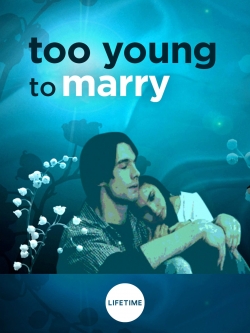 Too Young to Marry-fmovies