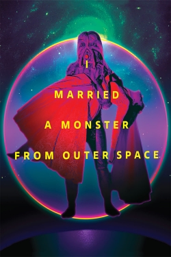 I Married a Monster from Outer Space-fmovies