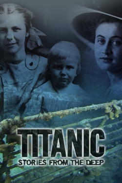 Titanic: Stories from the Deep-fmovies