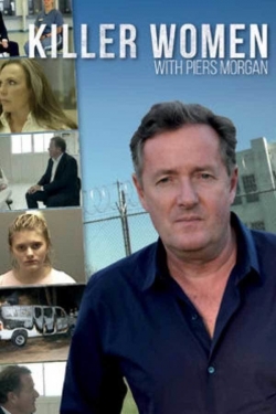 Killer Women with Piers Morgan-fmovies