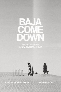 Baja Come Down-fmovies