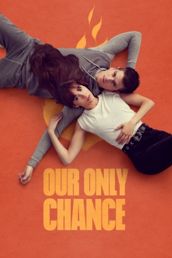 Our Only Chance-fmovies