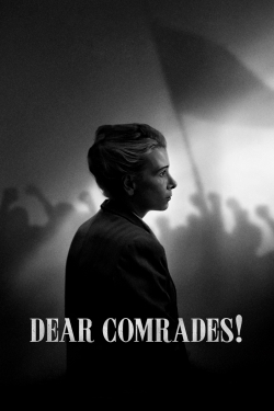 Dear Comrades!-fmovies