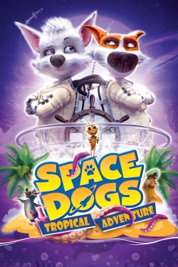 Space Dogs: Tropical Adventure-fmovies