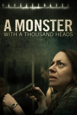 A Monster with a Thousand Heads-fmovies