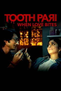 Tooth Pari: When Love Bites-fmovies