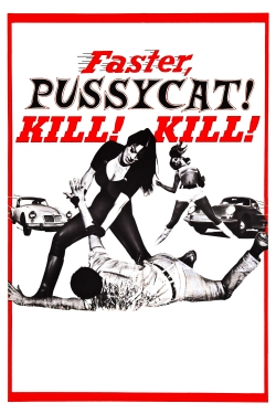 Faster, Pussycat! Kill! Kill!-fmovies