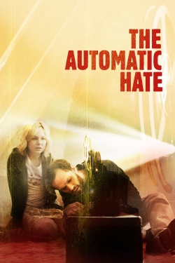 The Automatic Hate-fmovies