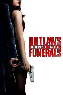Outlaws Don't Get Funerals-fmovies