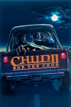 C.H.U.D. II: Bud the Chud-fmovies
