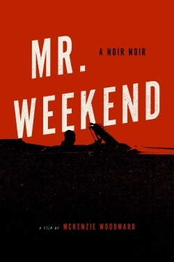 Mr. Weekend-fmovies