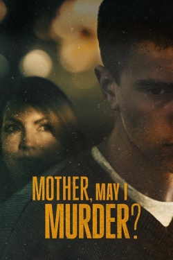 Mother, May I Murder?-fmovies