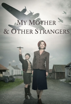 My Mother and Other Strangers-fmovies