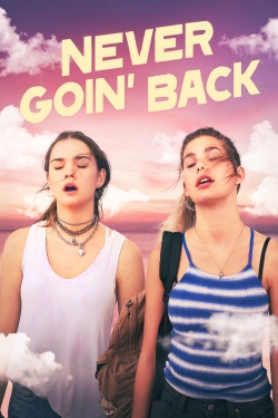 Never Goin' Back-fmovies