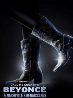 Call Me Country: Beyoncé & Nashville's Renaissance-fmovies