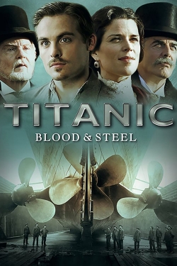 Titanic: Blood and Steel-fmovies