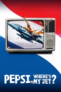 Pepsi, Where's My Jet?-fmovies