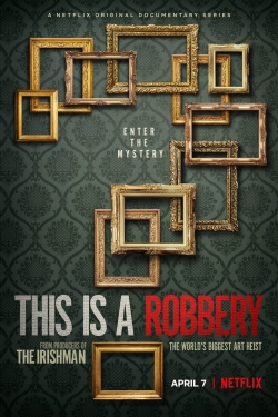 This is a Robbery: The World's Biggest Art Heist-fmovies
