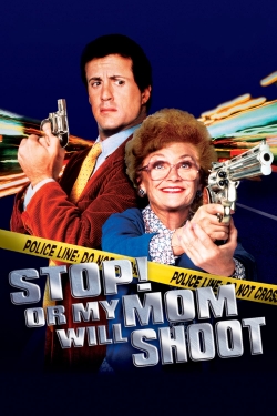 Stop! Or My Mom Will Shoot-fmovies