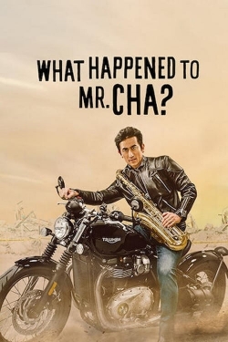 What Happened to Mr Cha?-fmovies