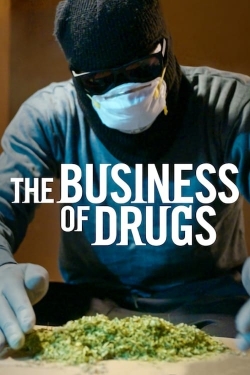 The Business of Drugs-fmovies