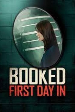 Booked: First Day In-fmovies