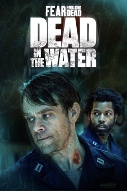 Fear the Walking Dead: Dead in the Water-fmovies