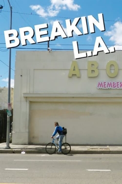 Breakin L.A.-fmovies