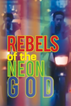 Rebels of the Neon God-fmovies