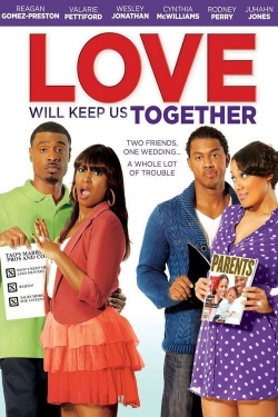 Love Will Keep Us Together-fmovies