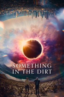 Something in the Dirt-fmovies