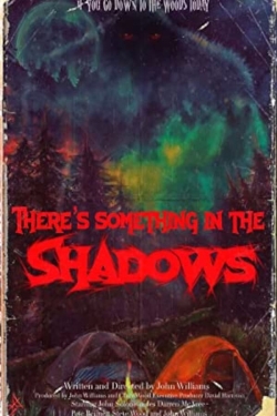 There's Something in the Shadows-fmovies