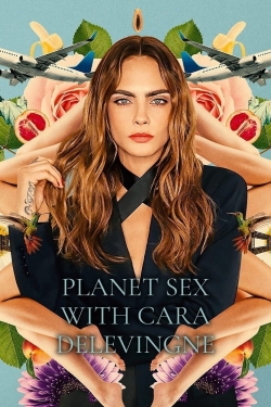 Planet Sex with Cara Delevingne-fmovies