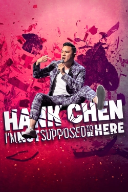 Hank Chen: I'm Not Supposed to Be Here-fmovies