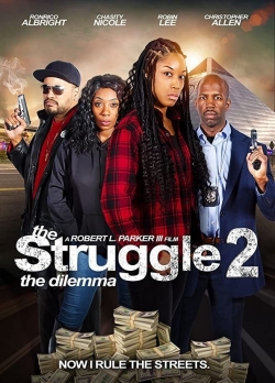 The Struggle II: The Dilemma-fmovies