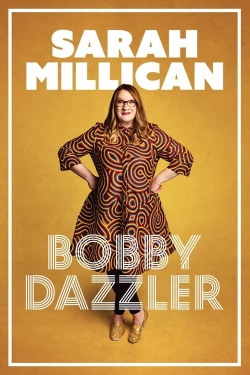 Sarah Millican: Bobby Dazzler-fmovies