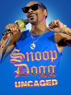 Snoop Dogg: Uncaged-fmovies