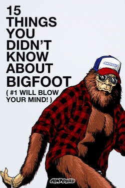15 Things You Didn't Know About Bigfoot-fmovies