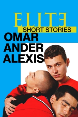 Elite Short Stories: Omar Ander Alexis-fmovies