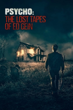Psycho: The Lost Tapes of Ed Gein-fmovies