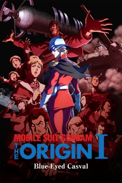 Mobile Suit Gundam: The Origin I - Blue-Eyed Casval-fmovies