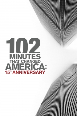 102 Minutes That Changed America: 15th Anniversary-fmovies