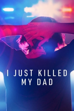 I Just Killed My Dad-fmovies