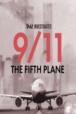 TMZ Investigates: 9/11: THE FIFTH PLANE-fmovies