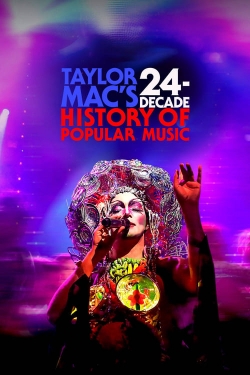 Taylor Mac's 24-Decade History of Popular Music-fmovies