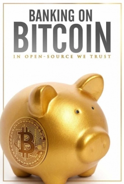 Banking on Bitcoin-fmovies