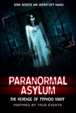 Paranormal Asylum: The Revenge of Typhoid Mary-fmovies