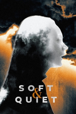 Soft & Quiet-fmovies