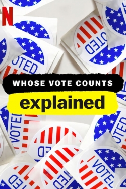 Whose Vote Counts, Explained-fmovies